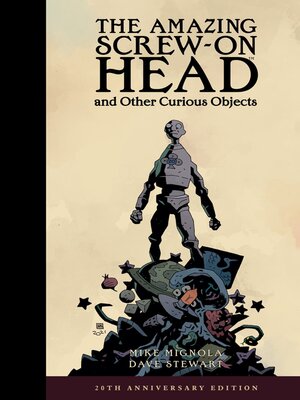 cover image of Amazing Screw-On Head And Other Curious Objects Anniversary Edition